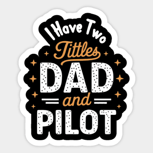 Dad & Pilot Sticker